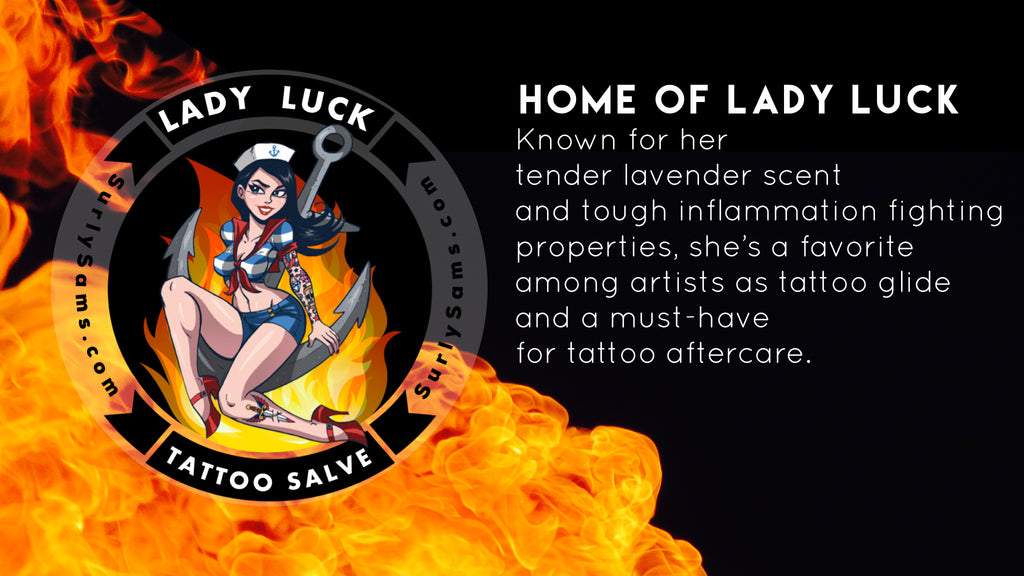 lady luck tattoo care good tattoo ointment	 ointment to put on tattoos	 immediate tattoo aftercare	 healing process of tattoos	 best thing for tattoo aftercare	 daily tattoo care	 best way to look after a new tattoo	 things to do after tattoo	 good tattoo
